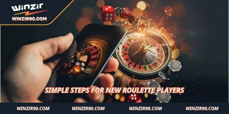 Simple steps for new roulette players