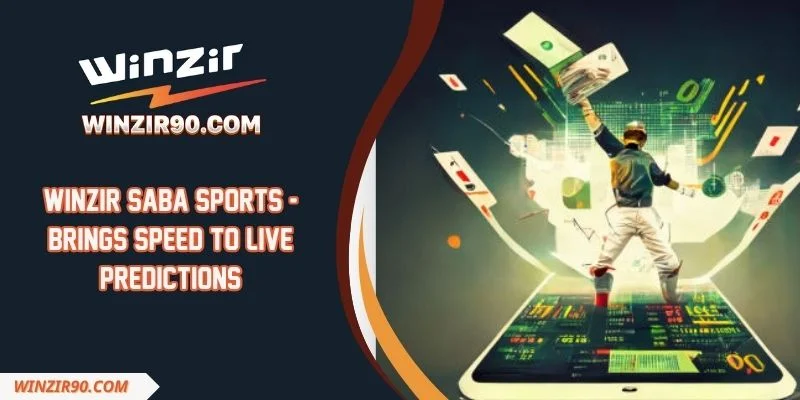 Winzir Saba Sports - Brings Speed To Live Predictions