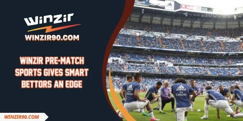 Winzir Pre-Match Sports Gives Smart Bettors An Edge