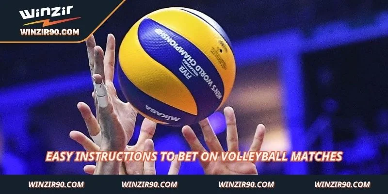 Easy instructions to bet on volleyball matches