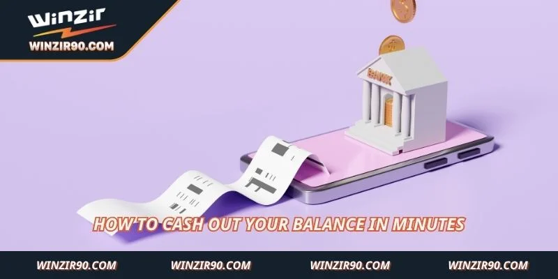 How to cash out your balance in minutes