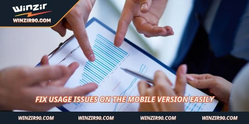 Fix usage issues on the mobile version easily
