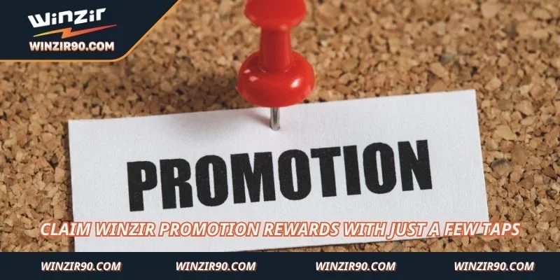 Claim Winzir promotion rewards with just a few taps