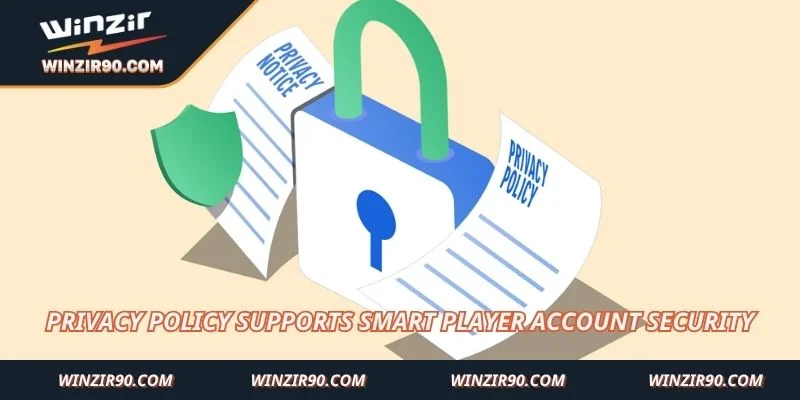 Privacy Policy supports smart player account security