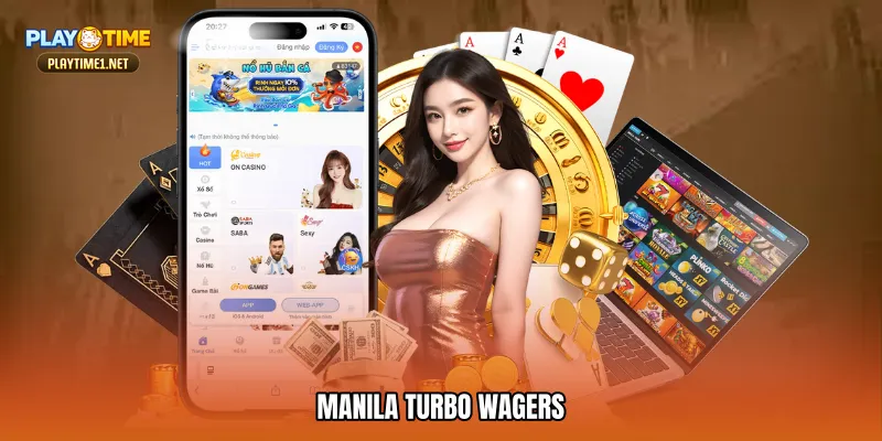 Manila turbo wagers