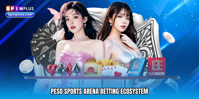 Peso sports arena Betting Ecosystem